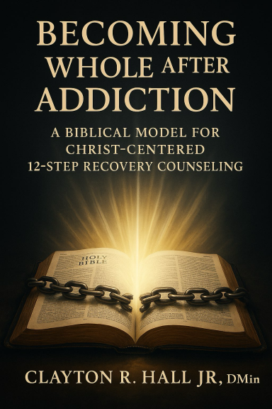 Becoming Whole After Addiction